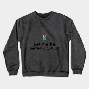 Perfectly Queer Crewneck Sweatshirt